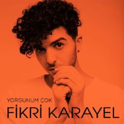Yorgunum Çok