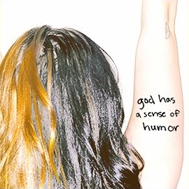God Has A Sense Of Humor