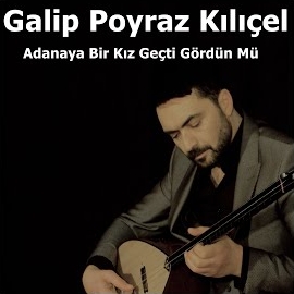 Adanaya Bir Kız Geçti Gördün Mü