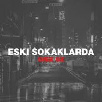 Eski Sokaklarda