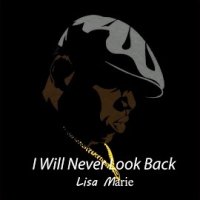 I Will Never Look Back