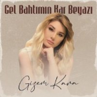 Gel Bahtımın Kar Beyazı