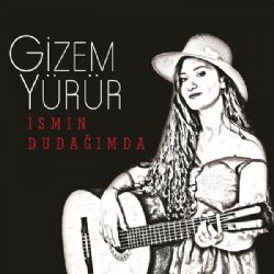 İsmin Dudağımda