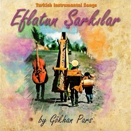 Eflatun Şarkılar Turkish Instrumetal Songs