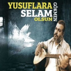 Yusuflara Selam Olsun