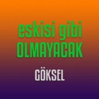 Eskisi Gibi Olmayacak
