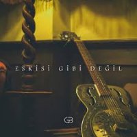 Eskisi Gibi Değil