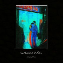 Uzaklara Doğru