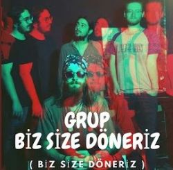 Biz Size Döneriz
