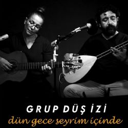 Dün Gece Seyrim İçinde