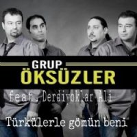 Türkülerle Gömün Beni