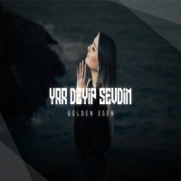 Yar Deyip Sevdim