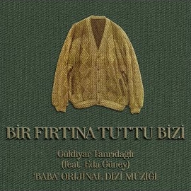 Bir Fırtına Tuttu Bizi