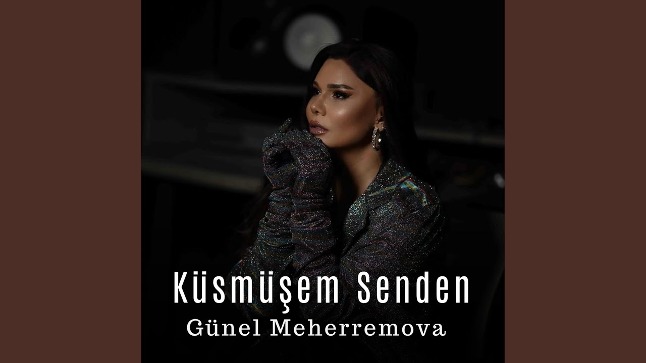 Küsmüşem Senden