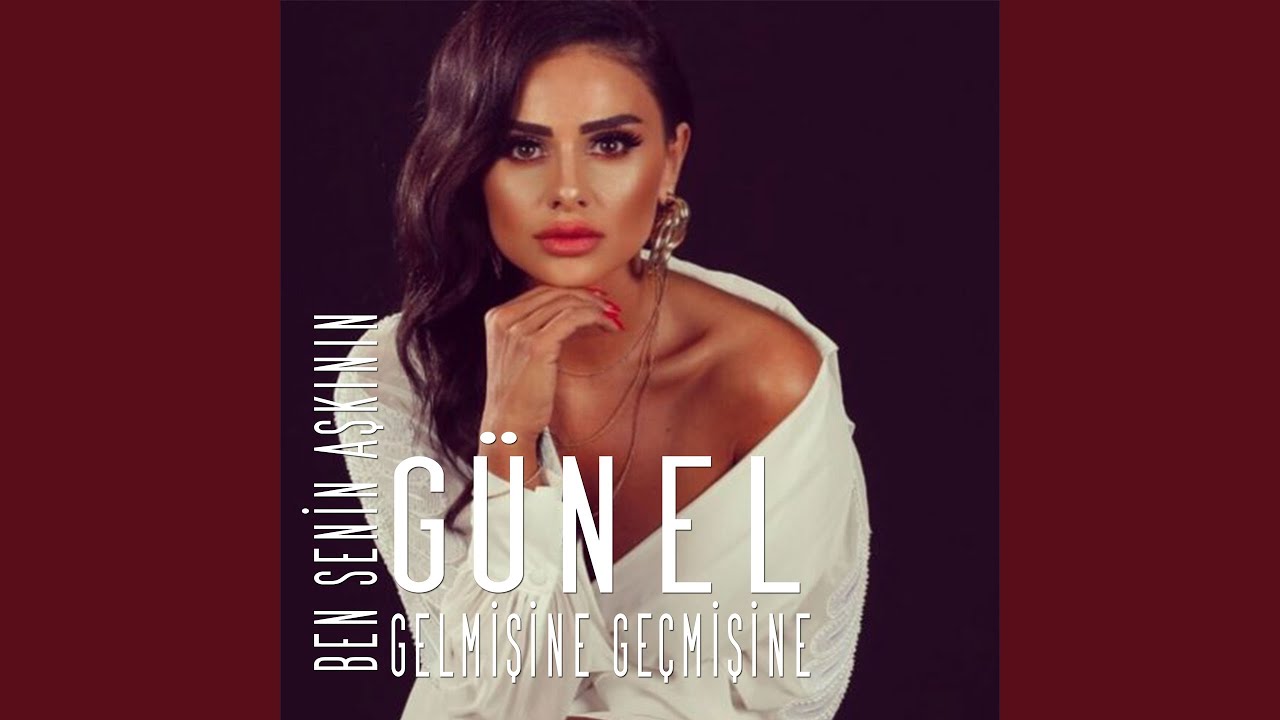 Ben Senin Aşkının Gelmişine Geçmişine