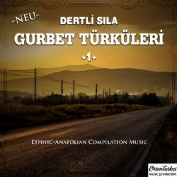 Gurbet Türküleri Dertli Sıla