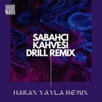 Sabahçı Kahvesi Drill Rmx