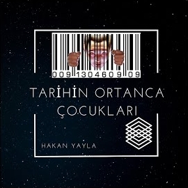 Tarihin Ortanca Çocukları