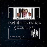Tarihin Ortanca Çocukları