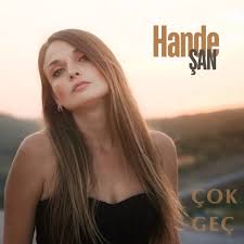 Çok Geç