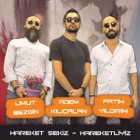 Hareketliyiz