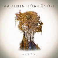 Kadının Türküsü