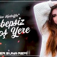 Sebepsiz Boş Yere