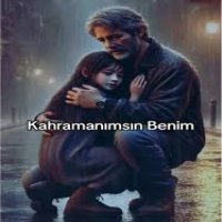 Kahramanımsın Benim