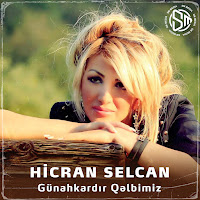Günahkardır Qelbimiz