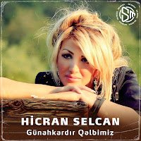 Günahkardır Qelbimiz