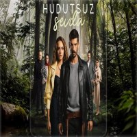 Hudutsuz Sevda Dizi Müzikleri