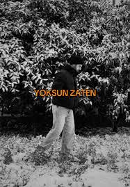 Yoksun Zaten