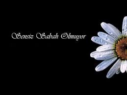 Sensiz Sabah Olmuyor