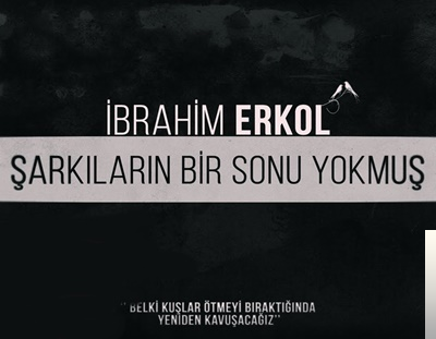 Şarkıların Bir Sonu Yokmuş