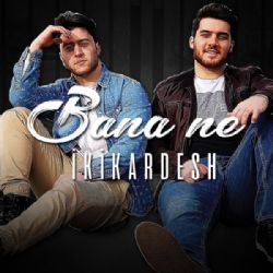 Bana Ne