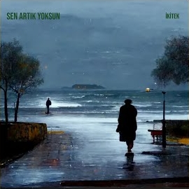 Sen Artık Yoksun