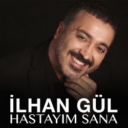 Hastayım Sana