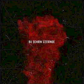 Bu Şehrin Üzerinde
