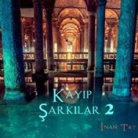 Kayıp Şarkılar 2