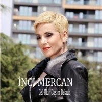 Gel Ulan Başım Belada