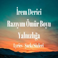 Razıyım Ömür Boyu Yalnızlığa