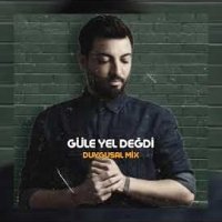 Güle Yel Değdi