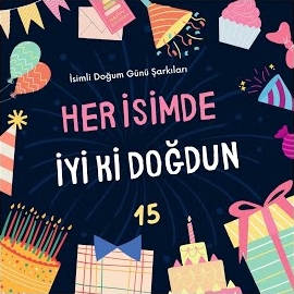 Her İsimde İyi Ki Doğdun
