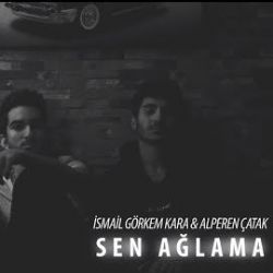 Sen Ağlama
