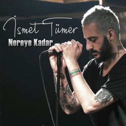 Nereye Kadar