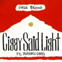 Ciggy Said Light