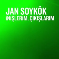 İnişlerim Çıkışlarım