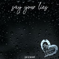 Say Your Lies