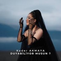 Duyabiliyor musun