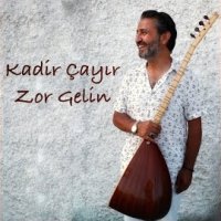 Zor Gelin